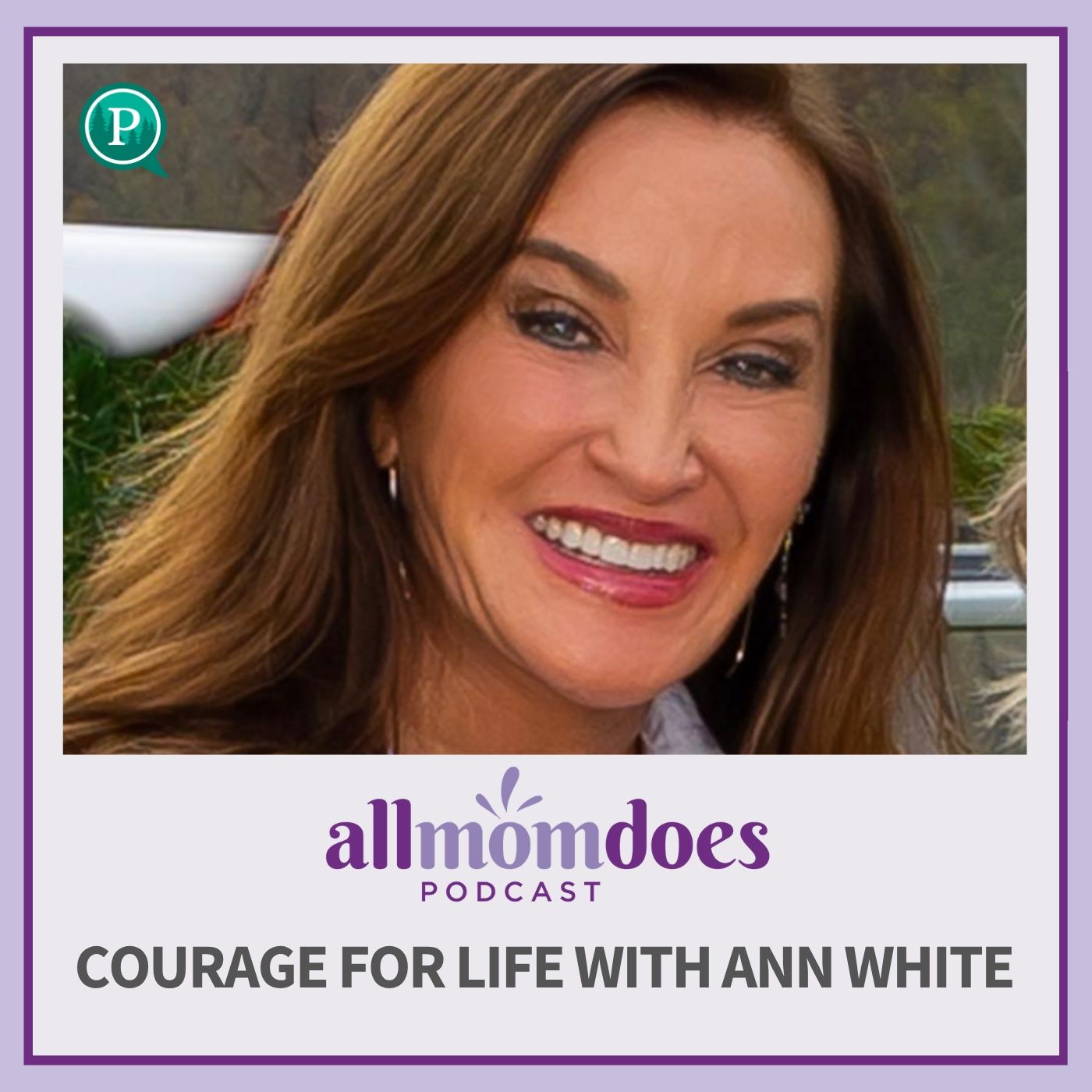 Courage for Life with Ann White