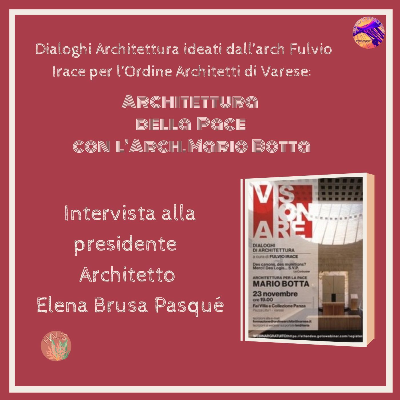 Hal's#1 - L'architetto Elena Brusa Pasquè su architettura e pace