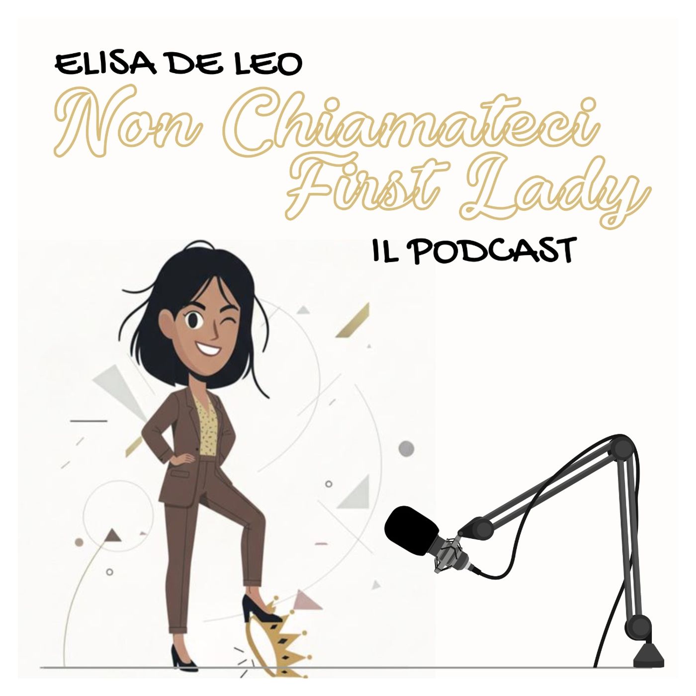 Non Chiamateci First Lady podcast artwork