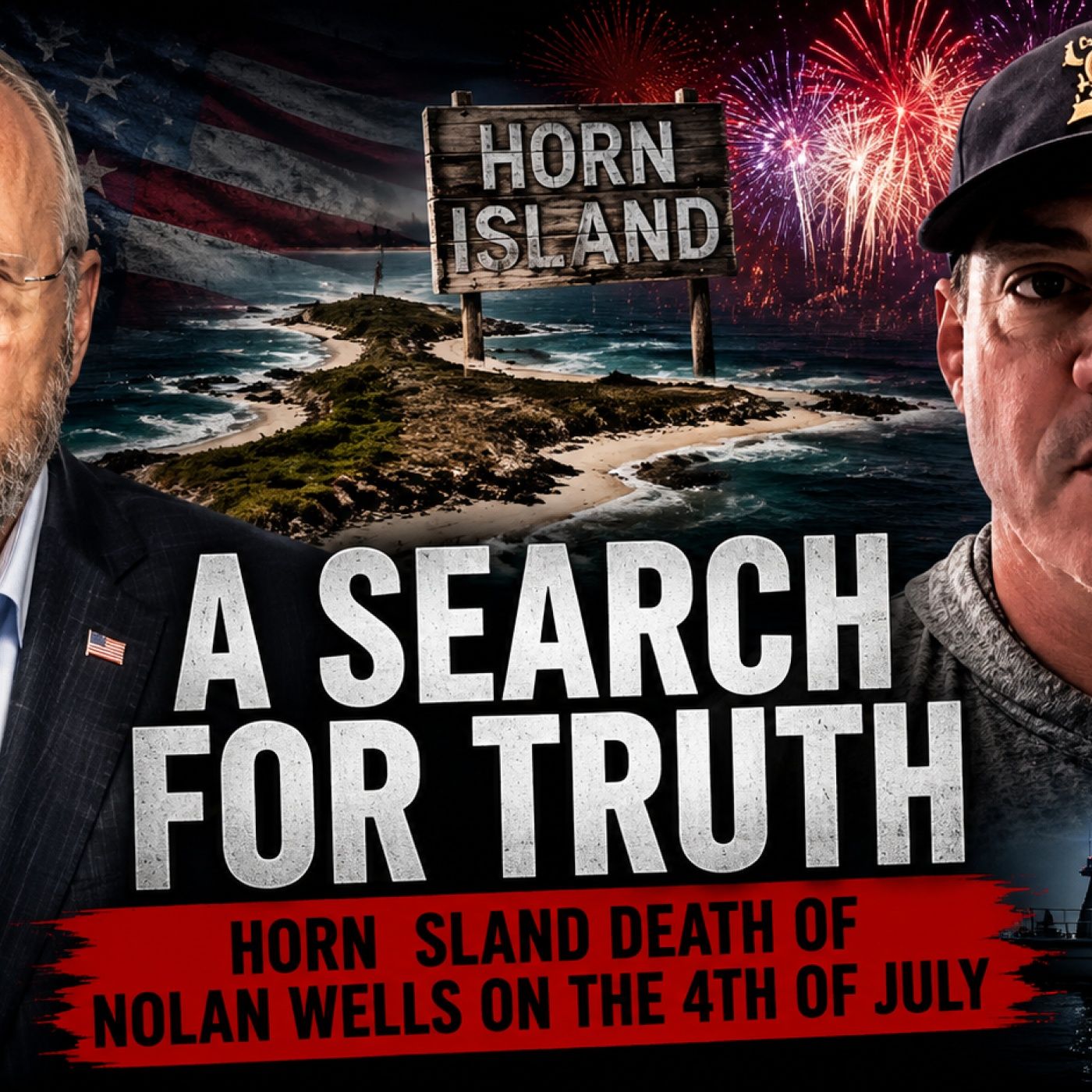 A Search for Truth: Horn Island Death of Nolan Wells on the 4th of July | The Rob Maness Show EP 684
