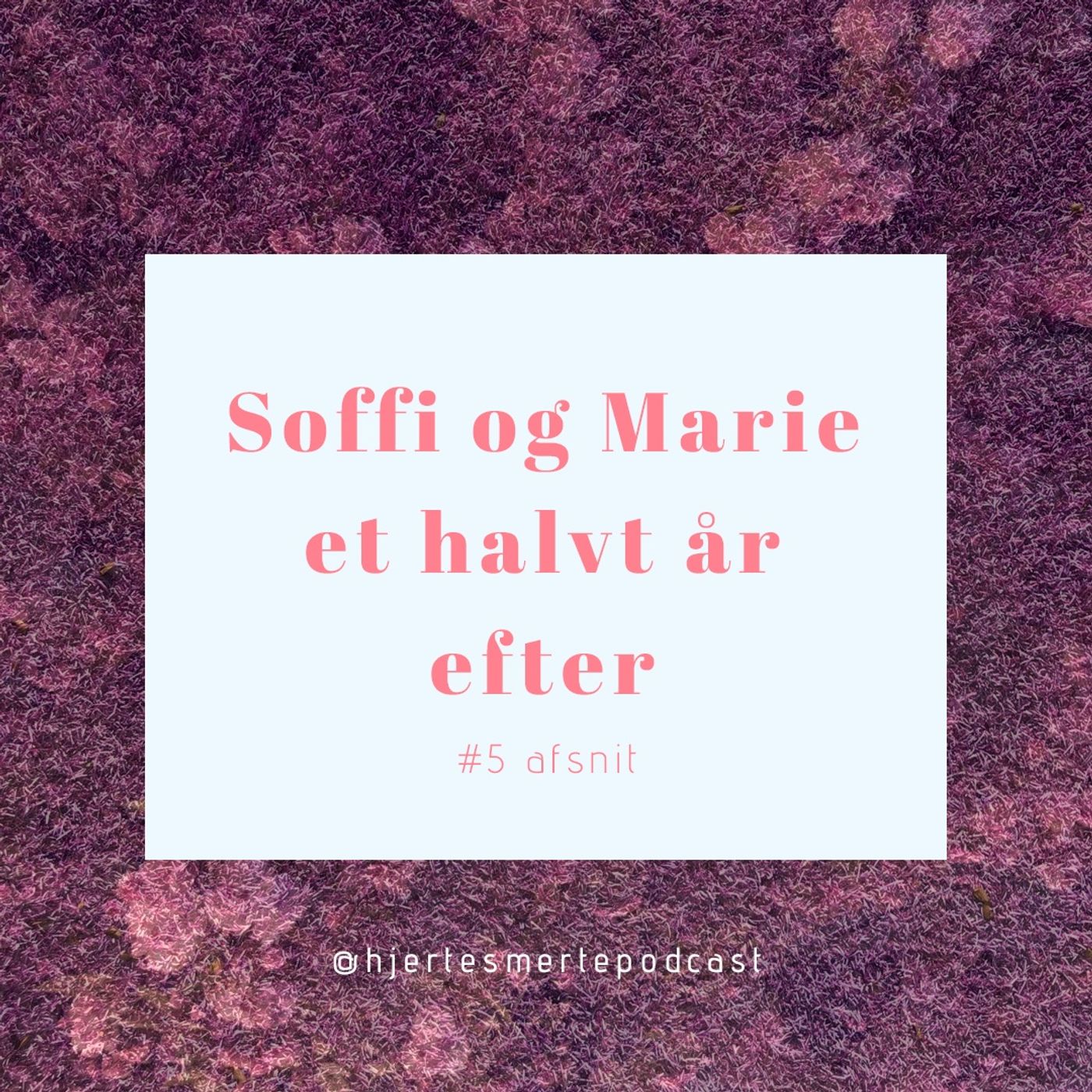 Hjerte Smerte - En podcast om sorg