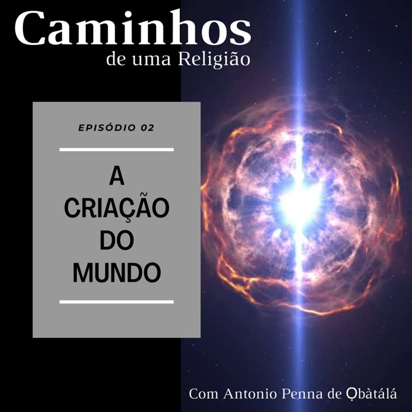 T01_Ep 02 - A Criação do Mundo