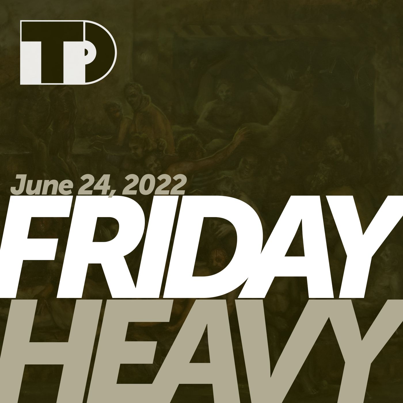 Friday Heavy