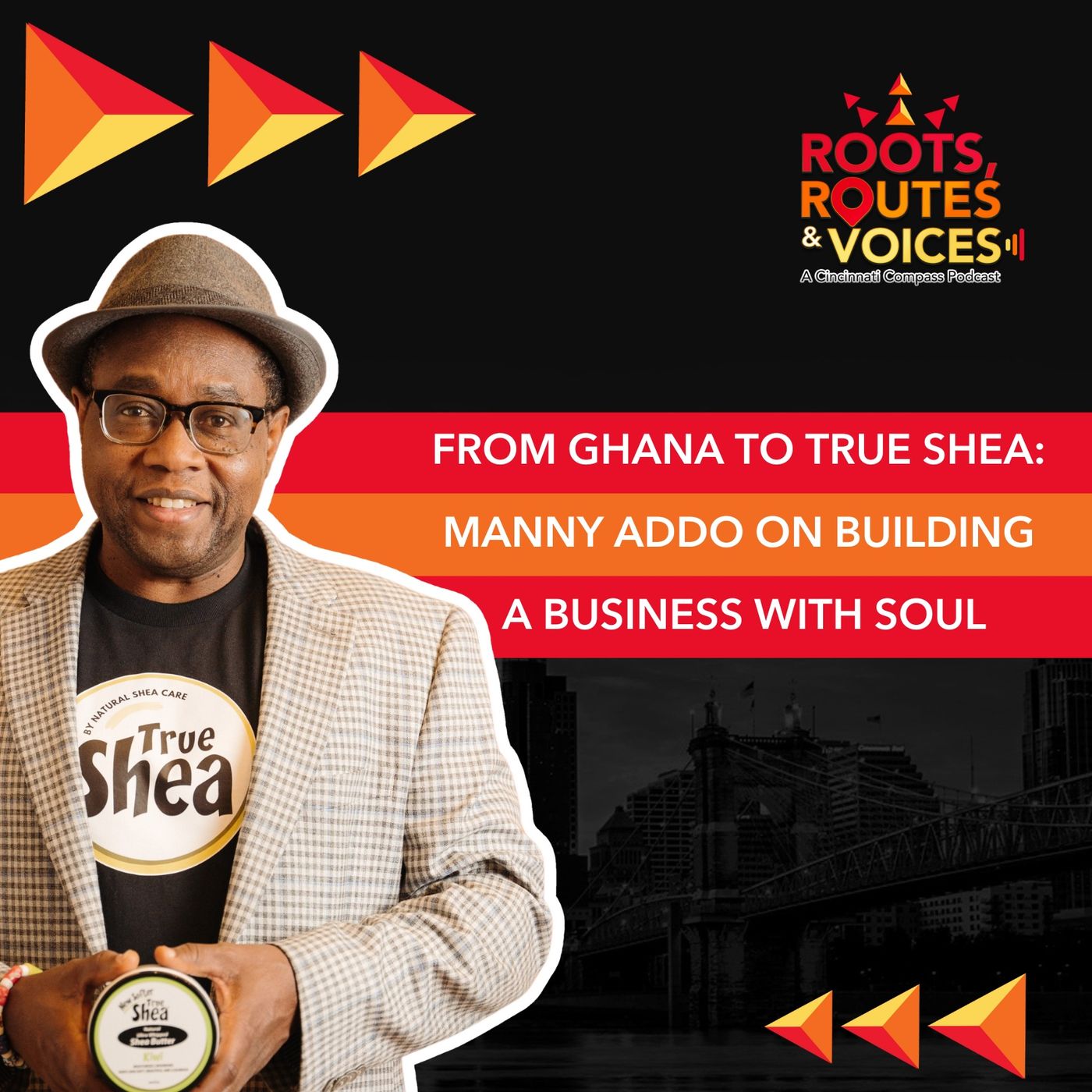From Ghana To True Shea: Manny Addo On Building A Business With Soul episode artwork