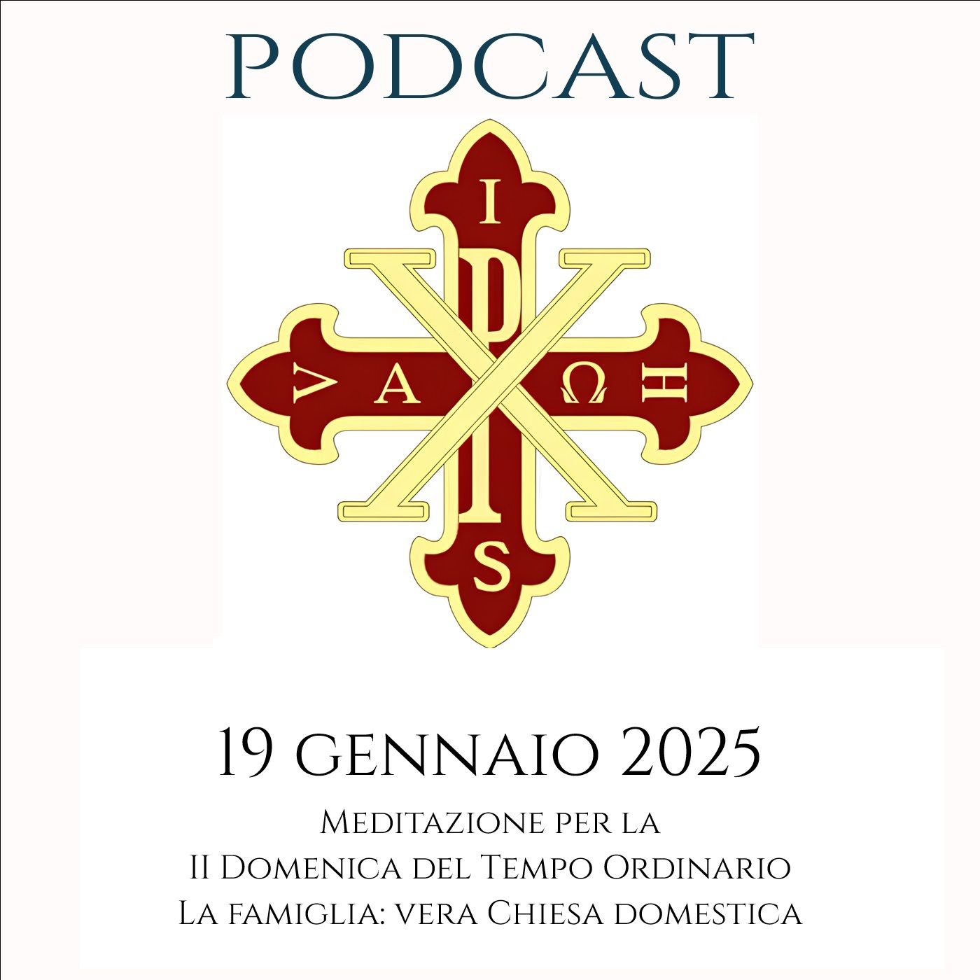 PODCAST 2-42 II DOMENICA DEL TEMPO ORDINARIO. LA FAMIGLIA: VERA CHIESA DOMESTICA