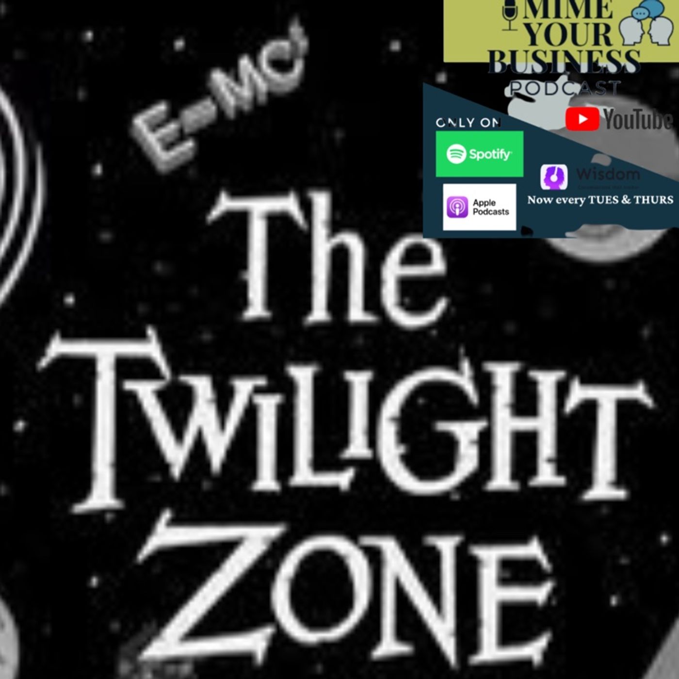 Episode 77 - “ Twilight Zone “ episode artwork