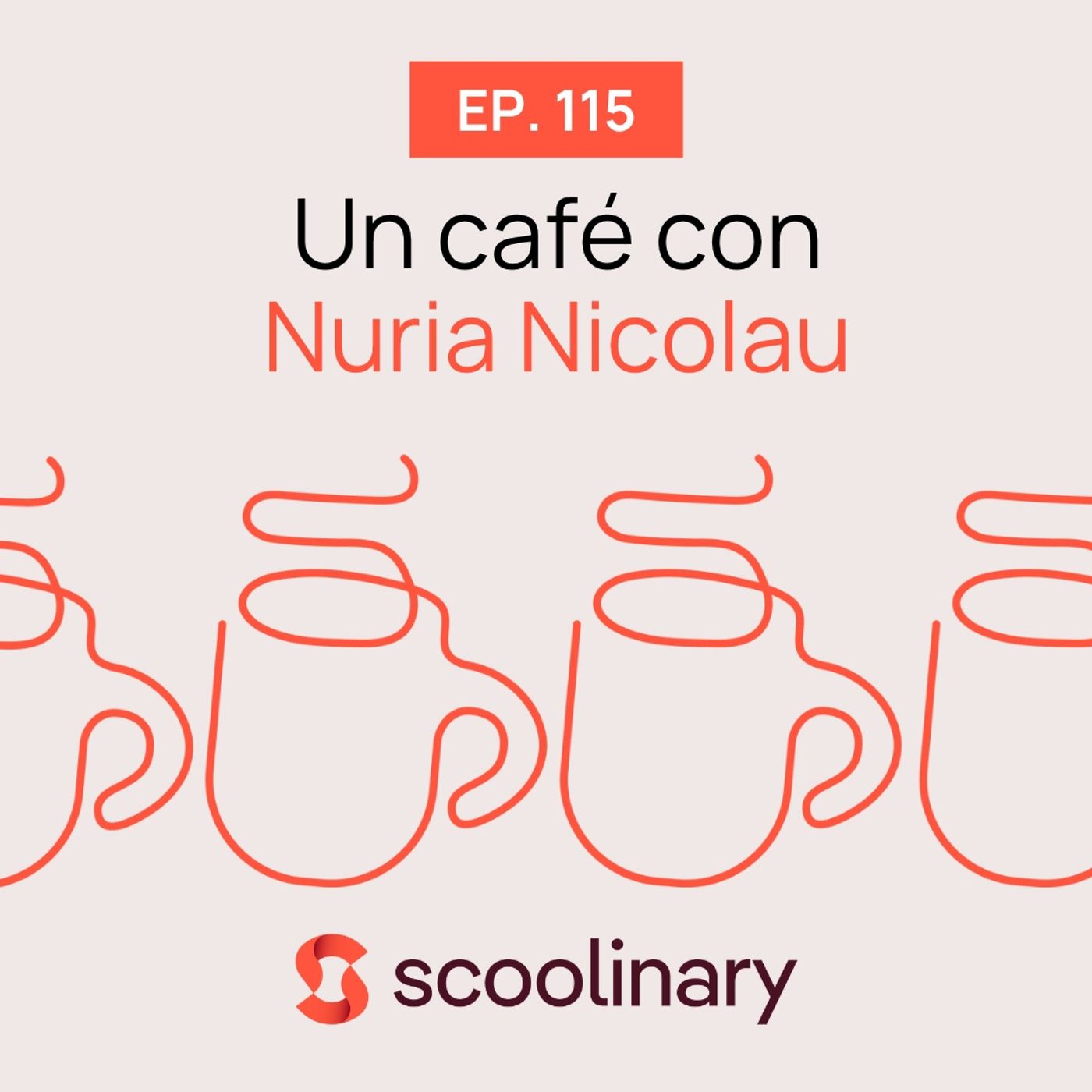 115. Un café con Nuria Nicolau - ¿Cómo influye la imagen en el éxito de un restaurante?