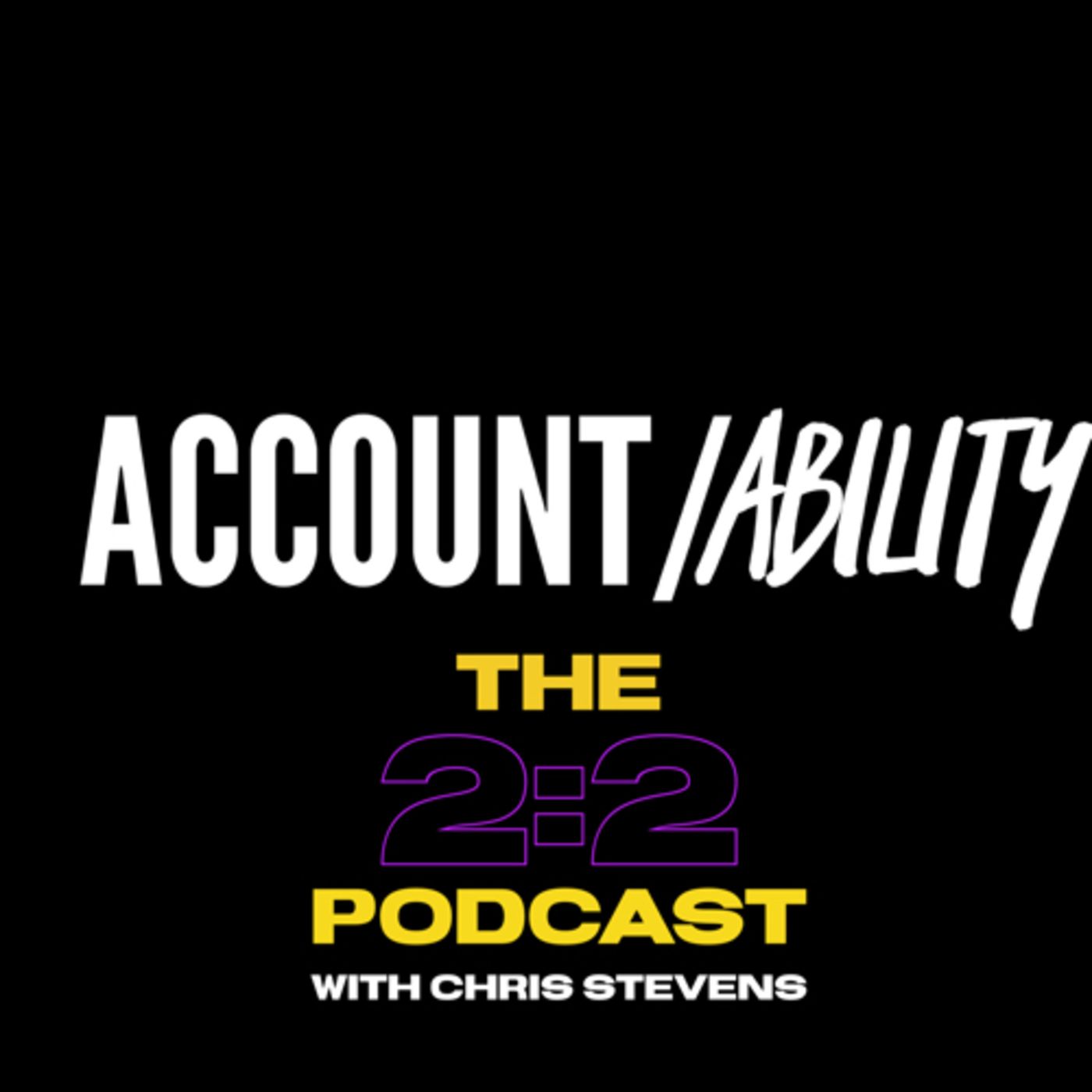 The 2:2 Podcast with Chris Stevens