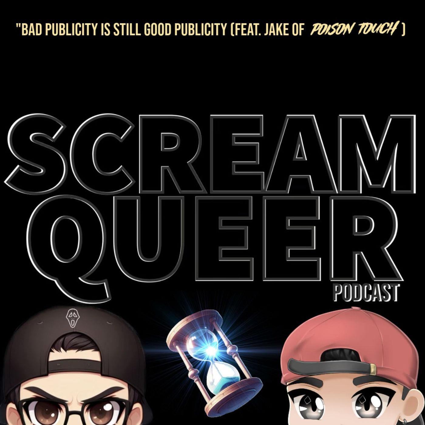 3x24: Bad Publicity Is Still Good Publicity (Feat. Jake Of “Poison Touch”) episode artwork