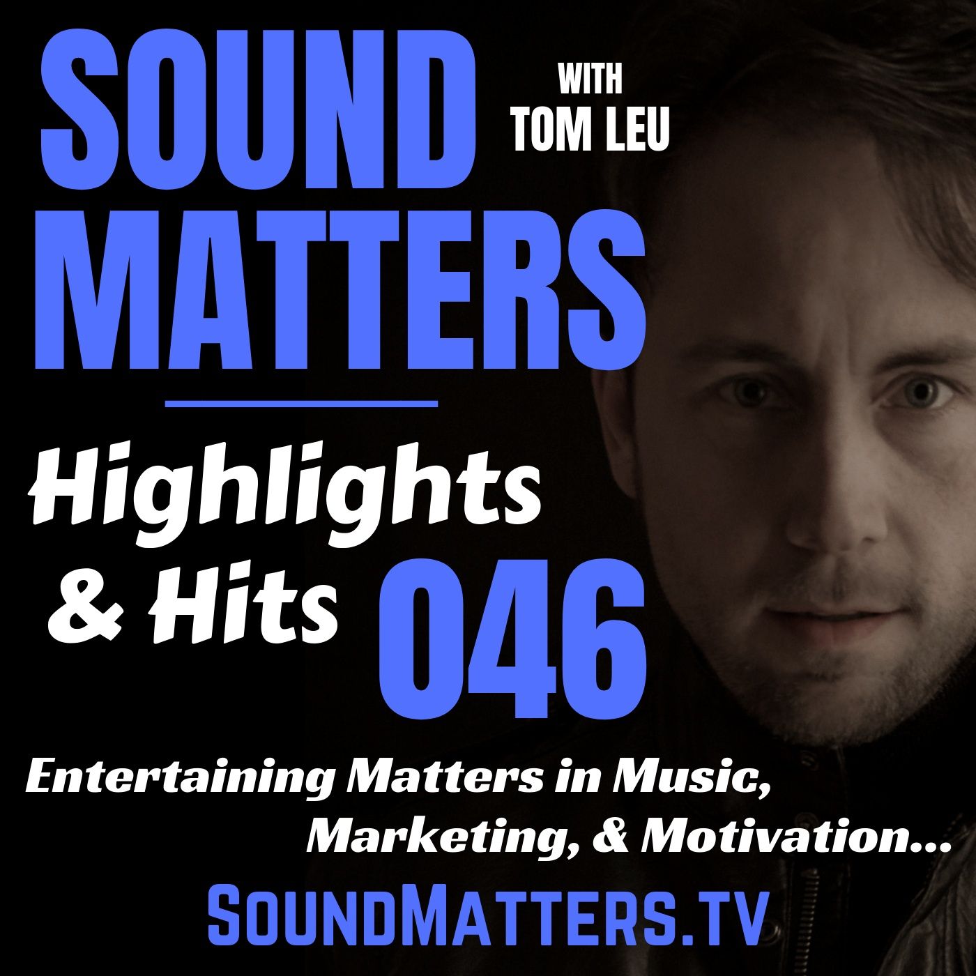 046: Highlights & Hits