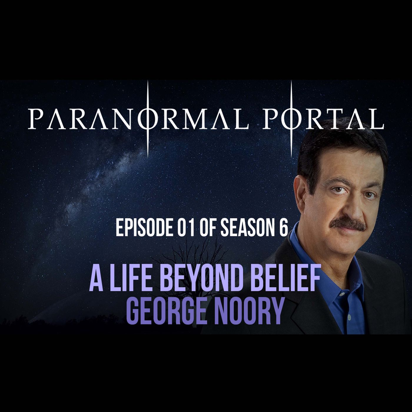 S6EP01 - Living Beyond Belief - George Noory episode artwork