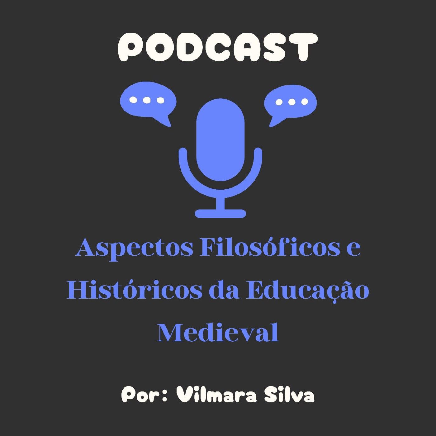 podcast de Vilmara Silva
