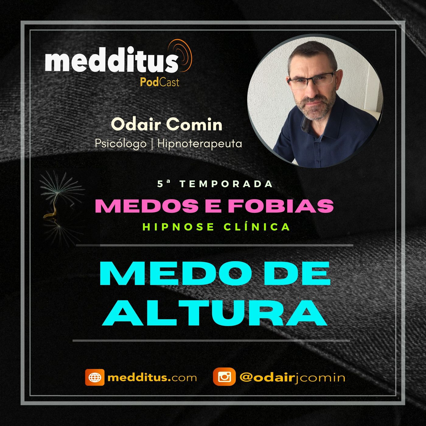 #167 | Hipnose para Superar o Medo de Altura | Supere seus Medos | Odair Comin episode artwork