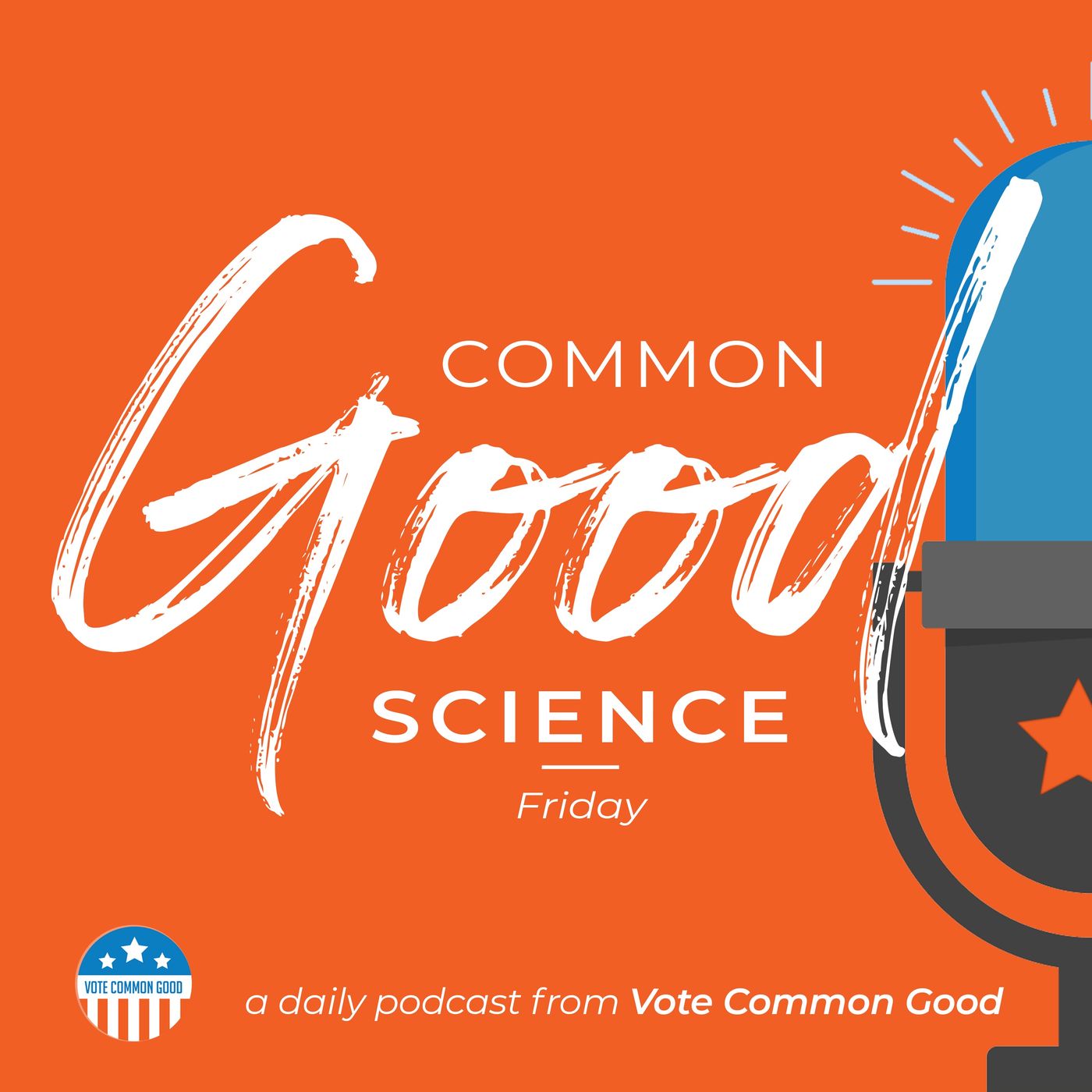 Common Good Science - February 5