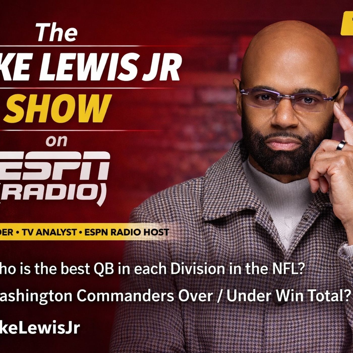 Lake Lewis Jr Show | ESPN Radio | Best NFL Qbs Per Division episode artwork