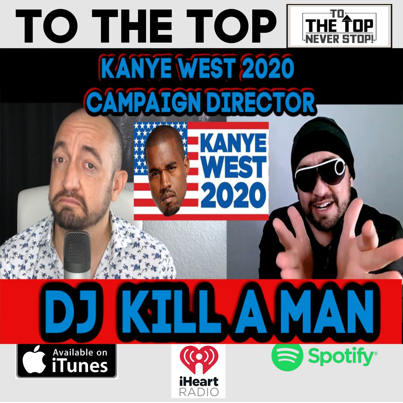 Kanye West 2020 Campaign Director DJ Kill A Man