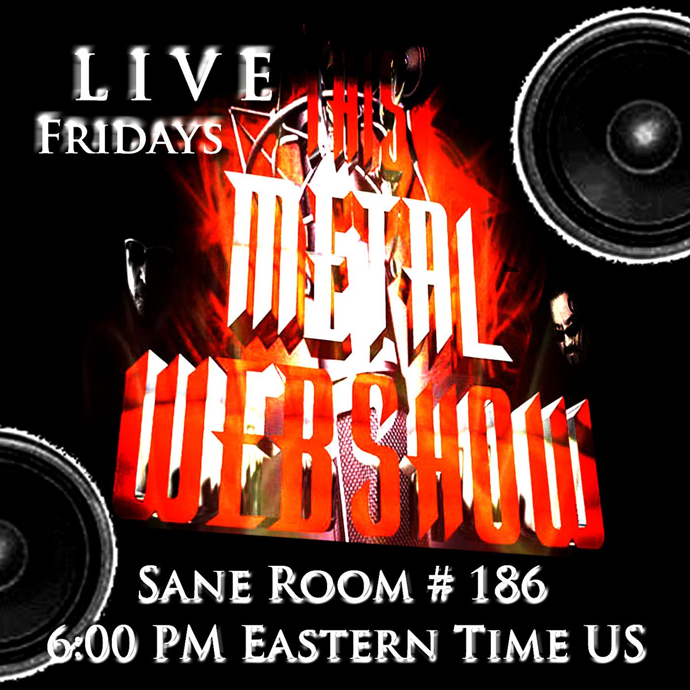 This Metal Webshow Sane Room # 186 LIVE episode artwork