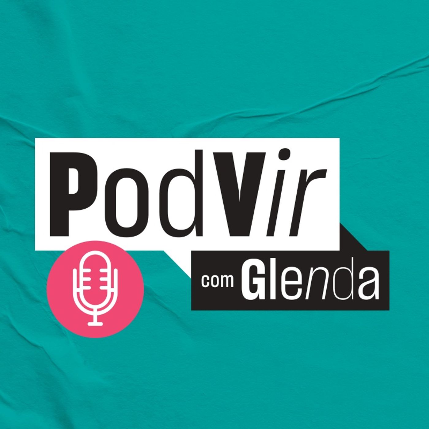 PodVir com Glenda