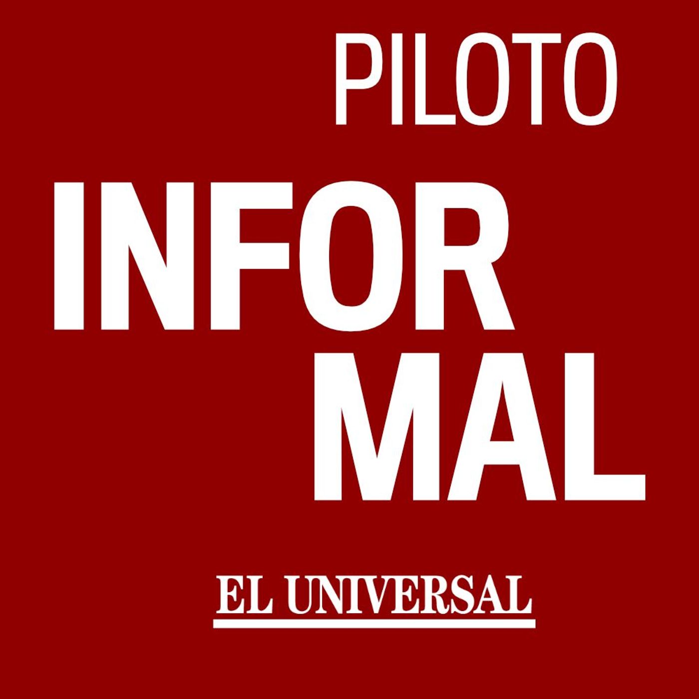 Informal - Episodio Piloto episode artwork