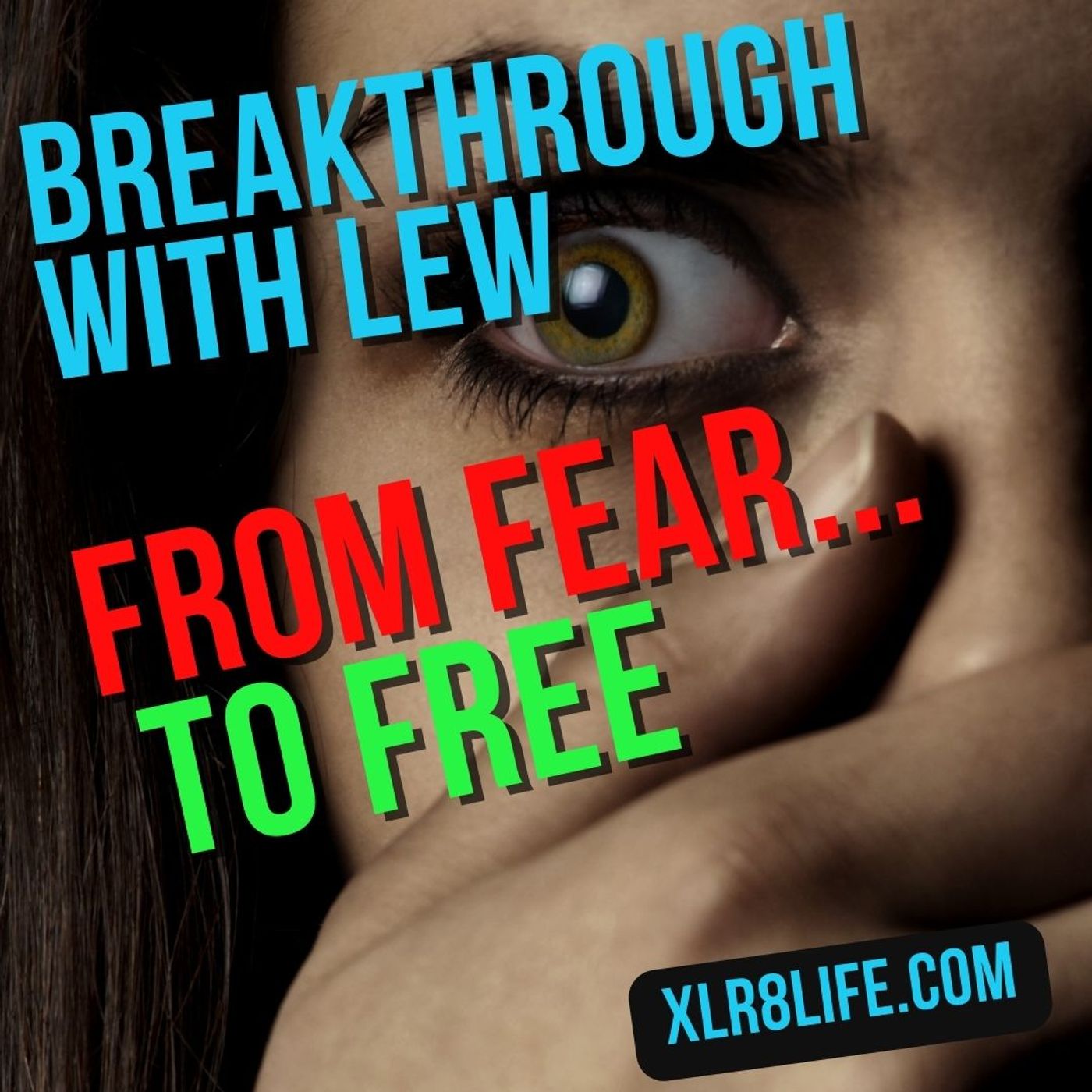 Fear To Freedom episode artwork