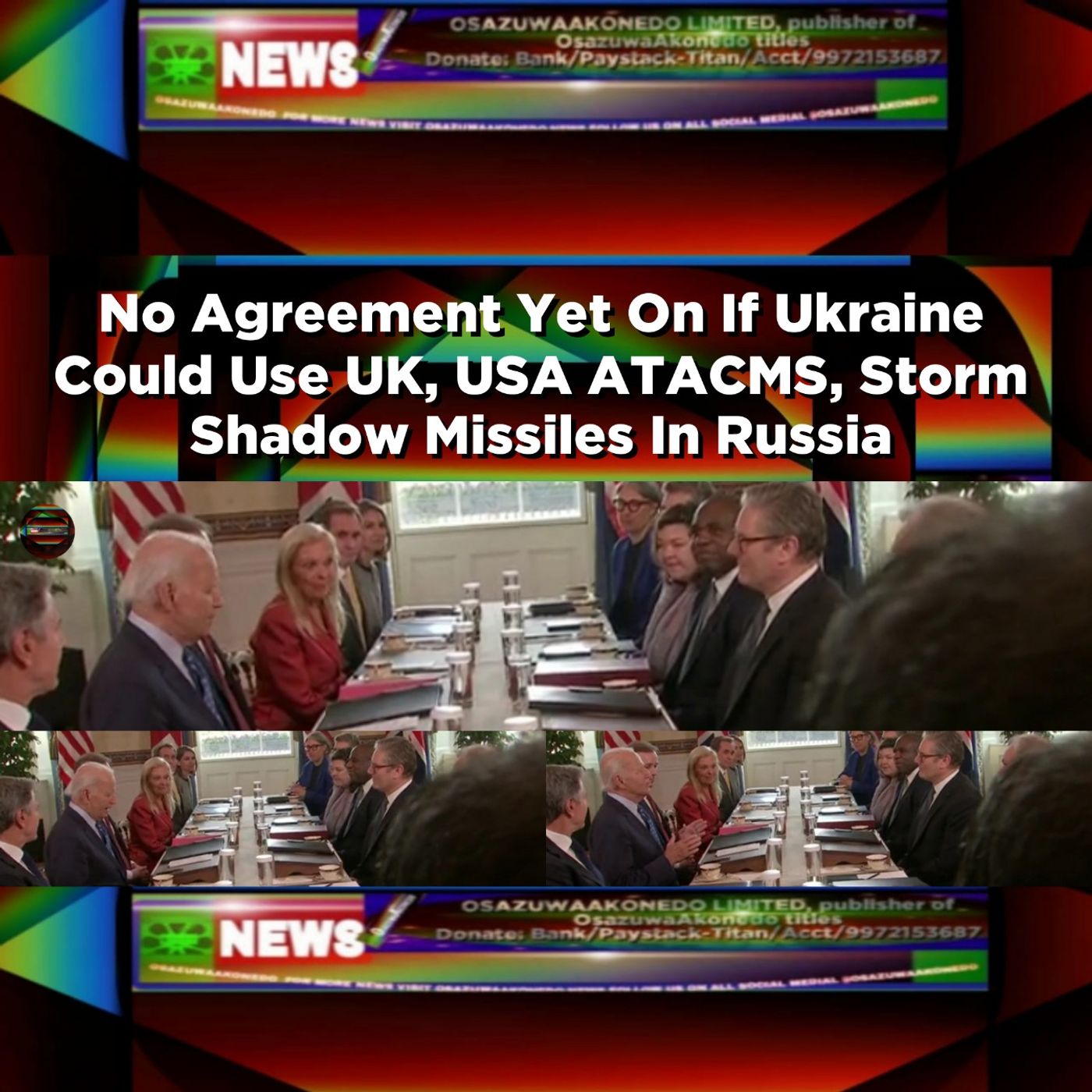 No Agreement Yet On If Ukraine Could Use UK, USA ATACMS, Storm Shadow Missiles In Russia ~ OsazuwaAkonedo episode artwork