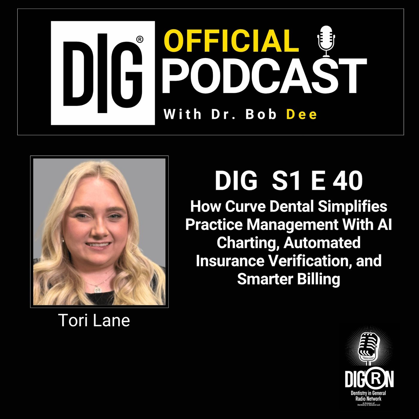 DIGRN Presents: Curve Dental | Smarter Practice Management With AI Charting & Insurance Automation episode artwork
