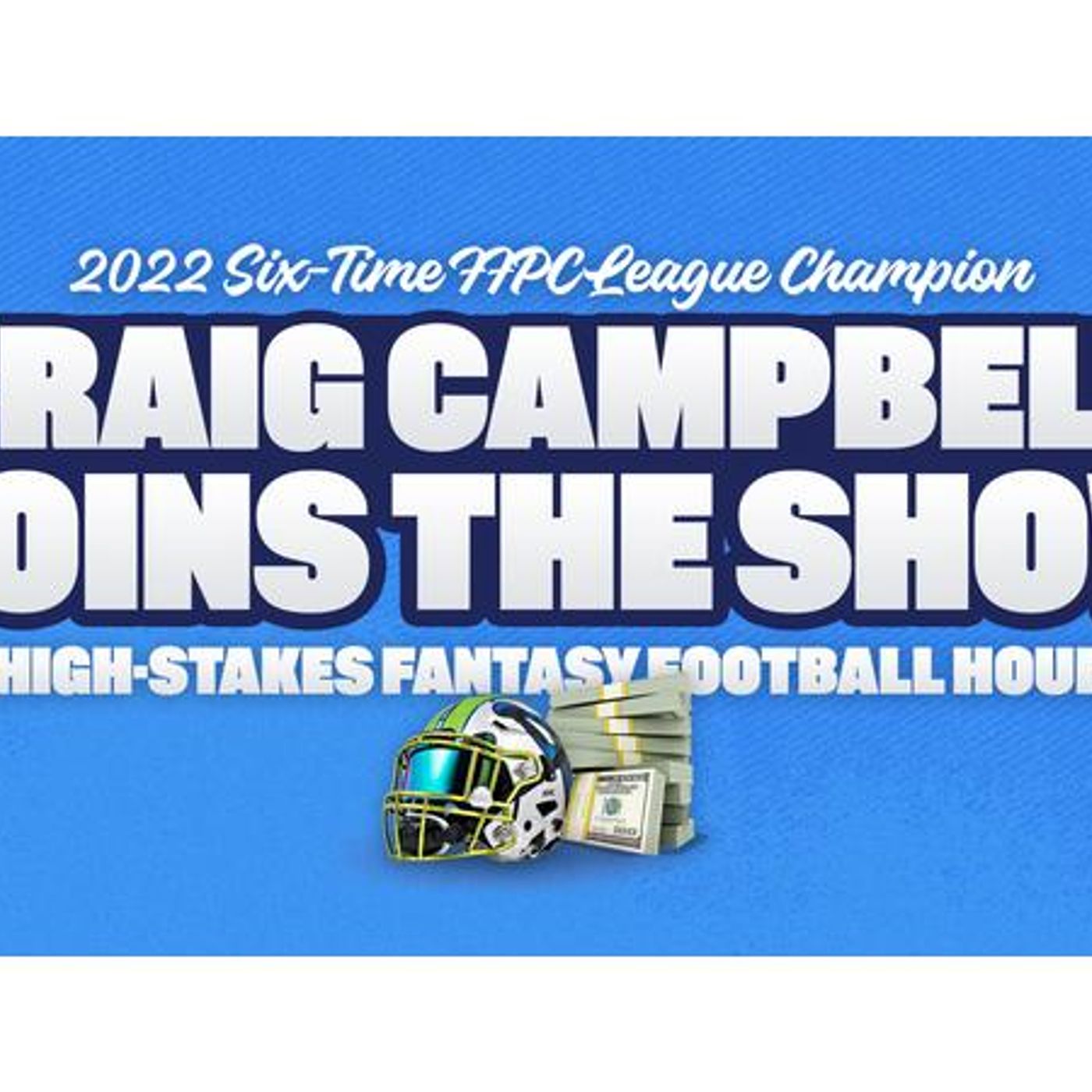 The High Stakes Fantasy Football Hour