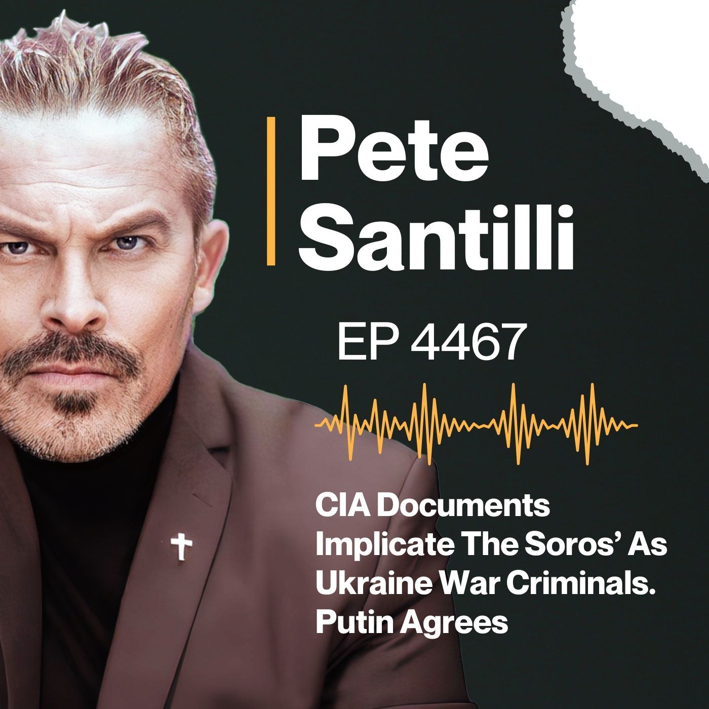 CIA Documents Implicate The Soros’ As Ukraine War Criminals. Putin Agrees [EP 4467-8AM-hr 3] episode artwork