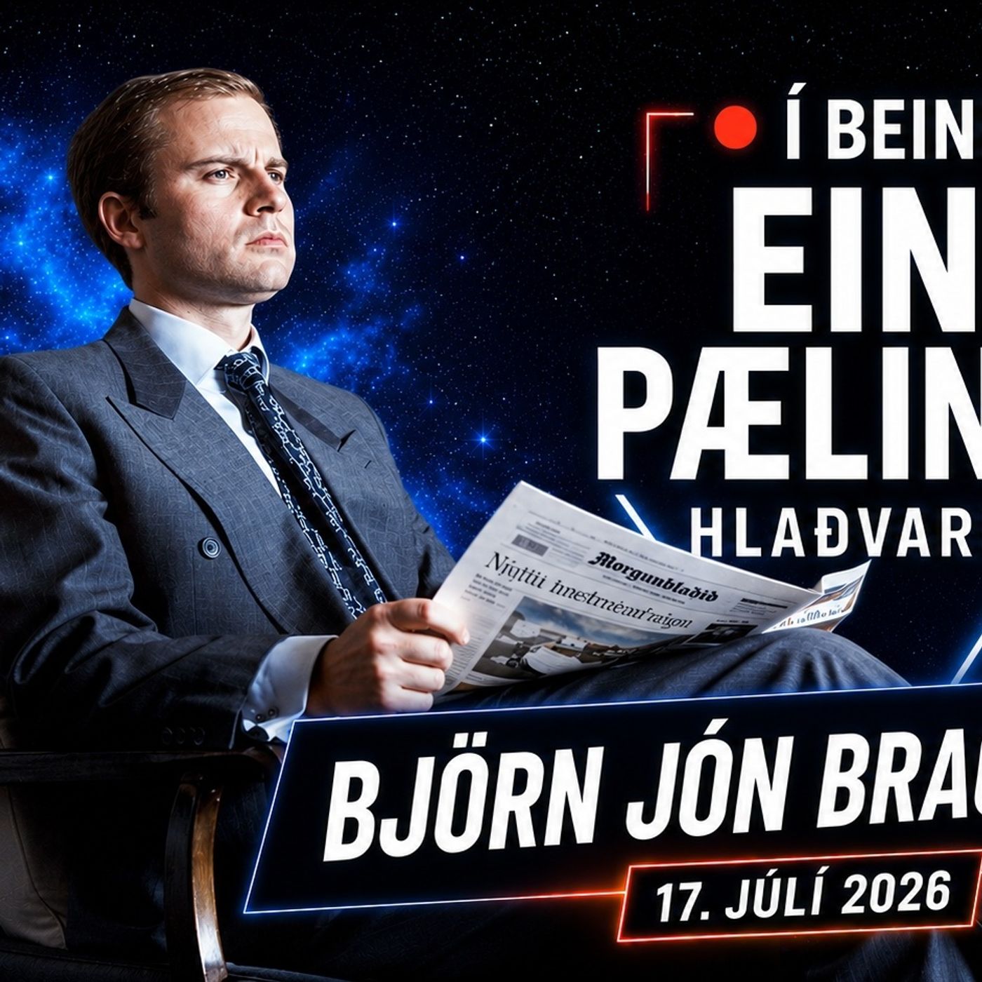 Björn Jón Bragason - Ein Pæling í beinni 17. júlí 2026