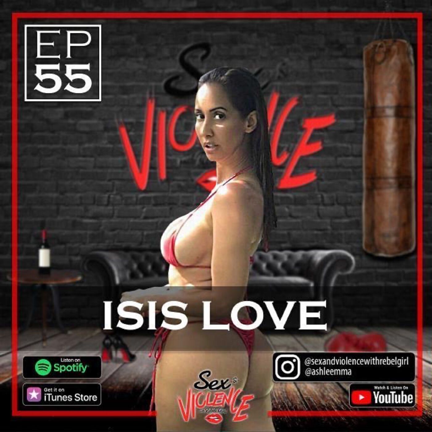Ep.55 Isis Love – Sex And Violence With Rebel Girl – Podcast