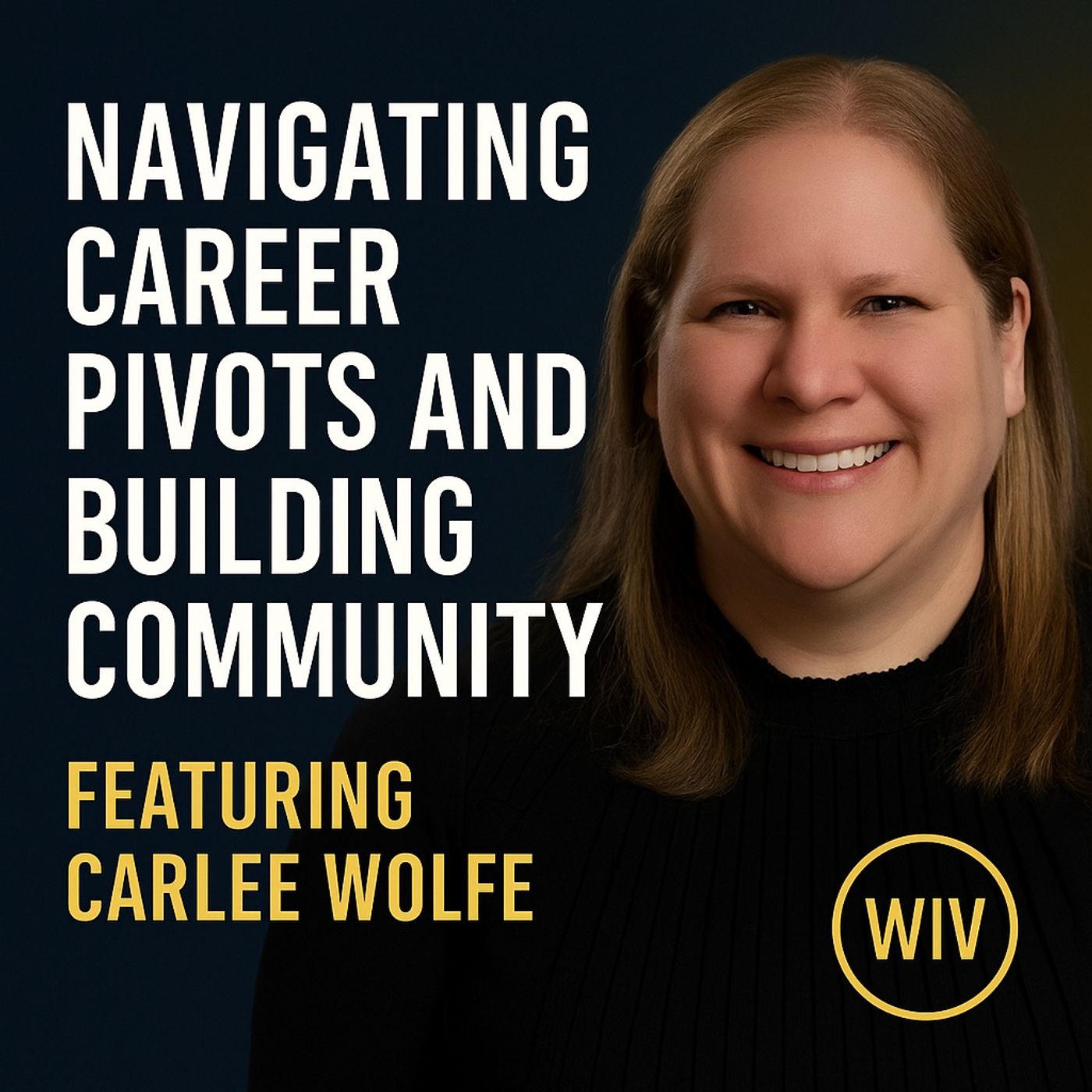 Navigating Career Pivots and Building Community