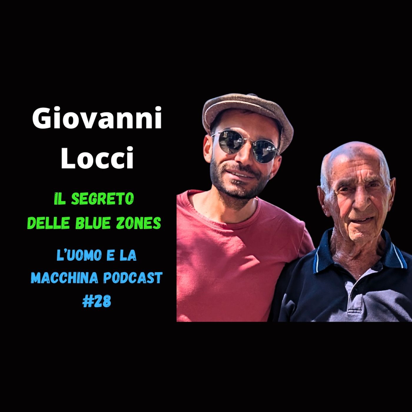 #28 - Perchè le Persone in questo Villaggio Vivino fino a 100 ANNI | L'Uomo e La Macchina Podcast episode artwork