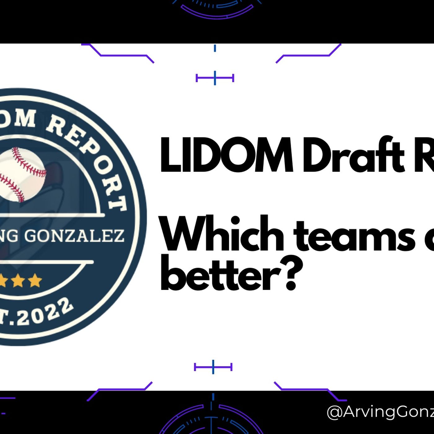 EP 6 LIDOM Draft Recap: Which teams drafted better?