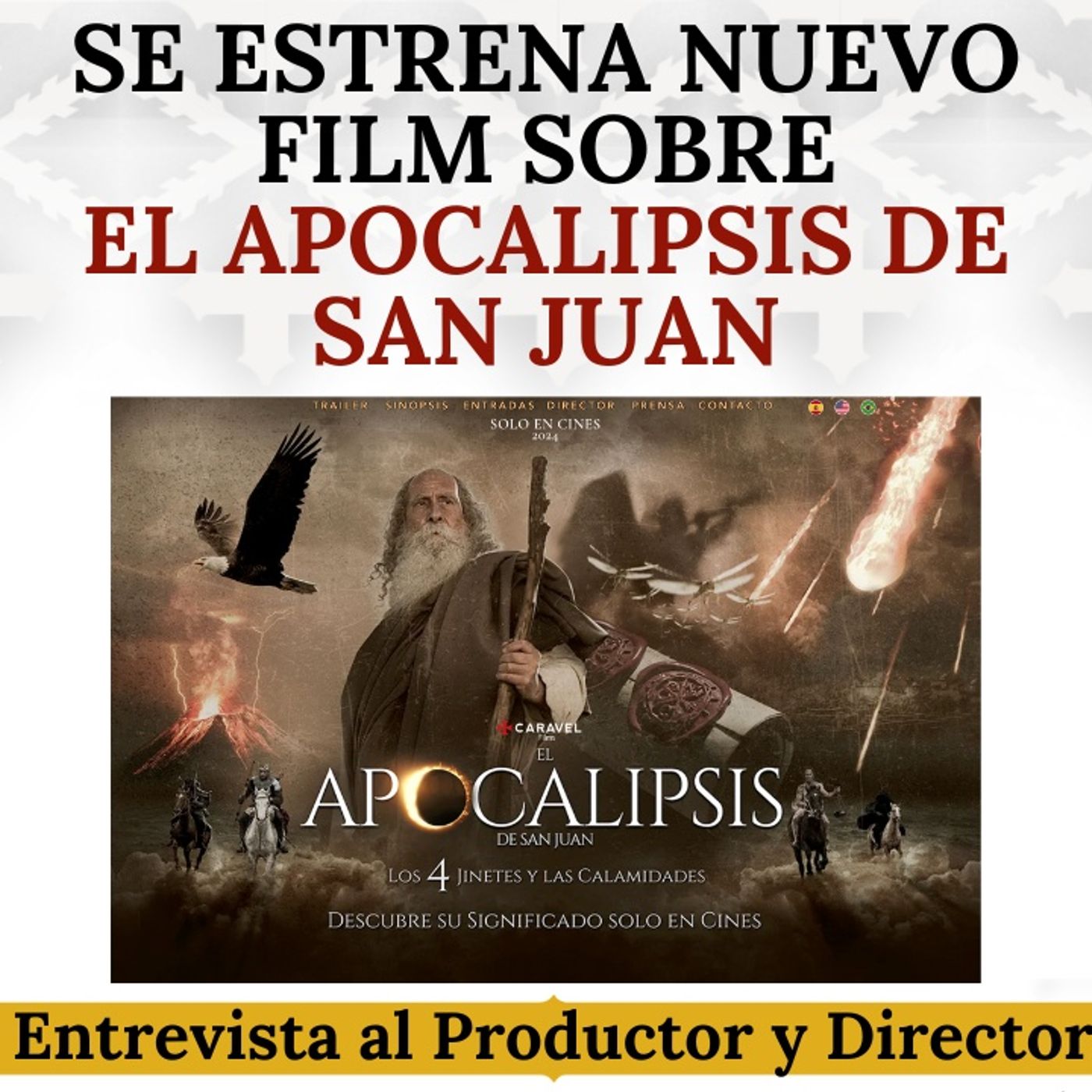 Nuevo Film sobre el Apocalipsis de San Juan. Entrevista al Director, Simón Delacre.