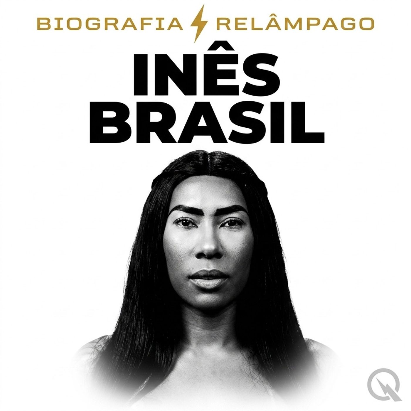 Inês Brasil - Biografia Relâmpago