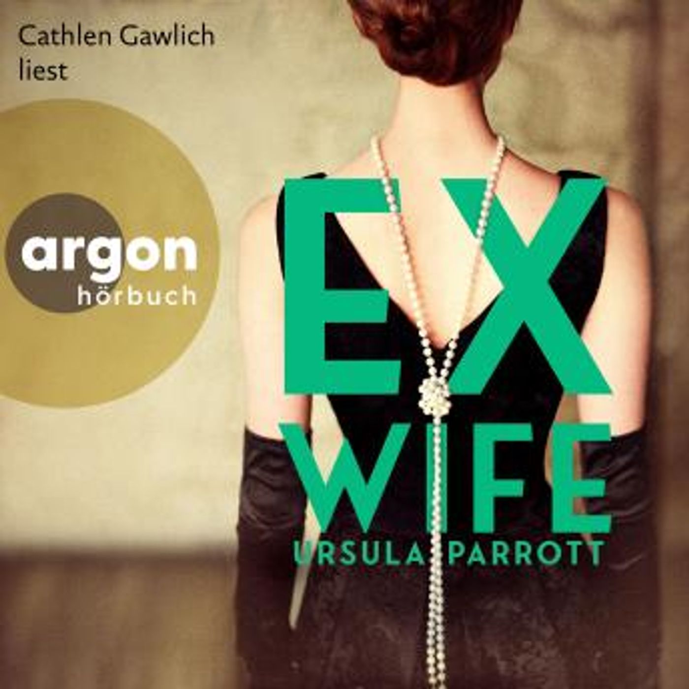[German] - Ex-Wife (Ungekürzte Lesung) by Ursula Parrott episode artwork