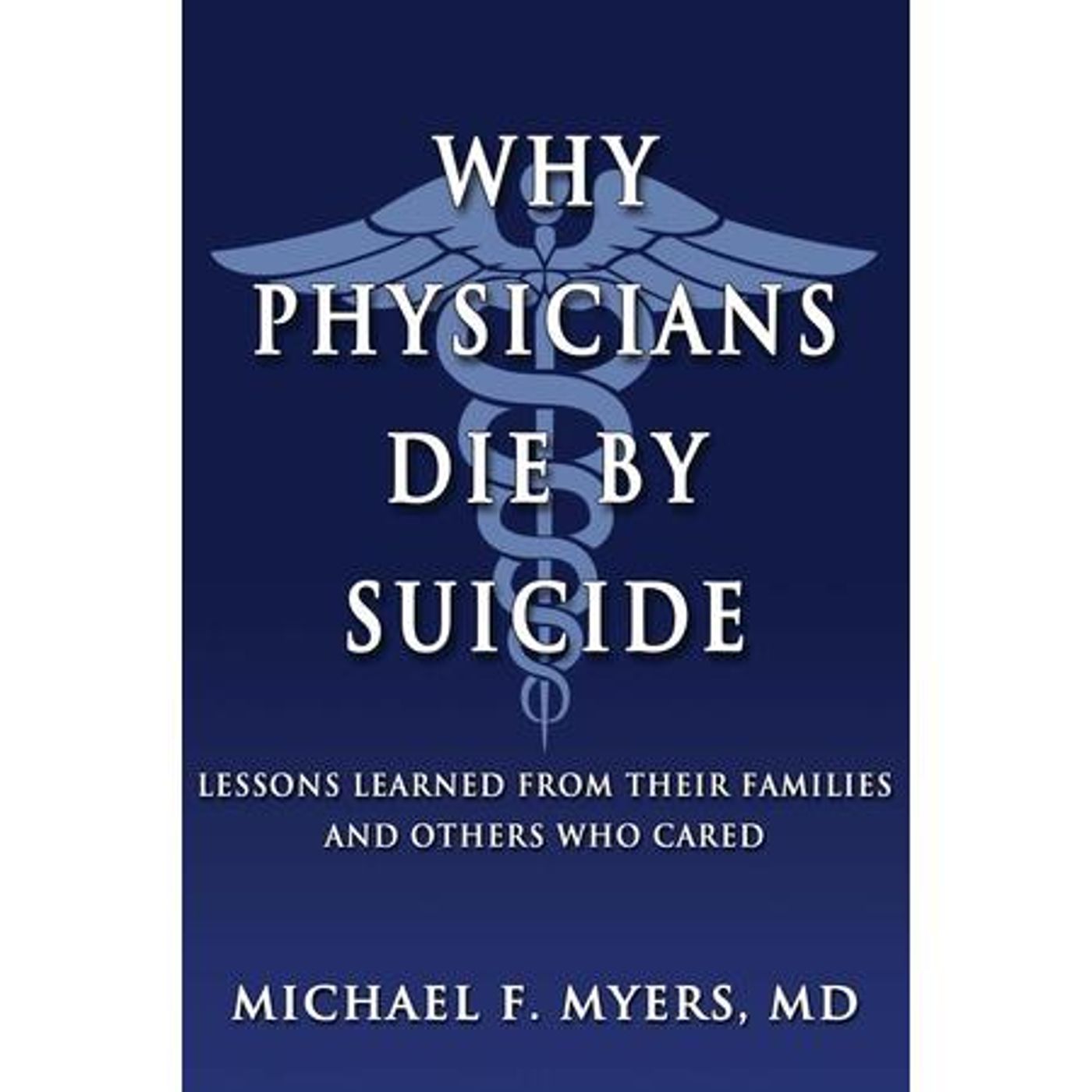 Dr. Michael Myers on Physician Suicide and Struggles episode artwork