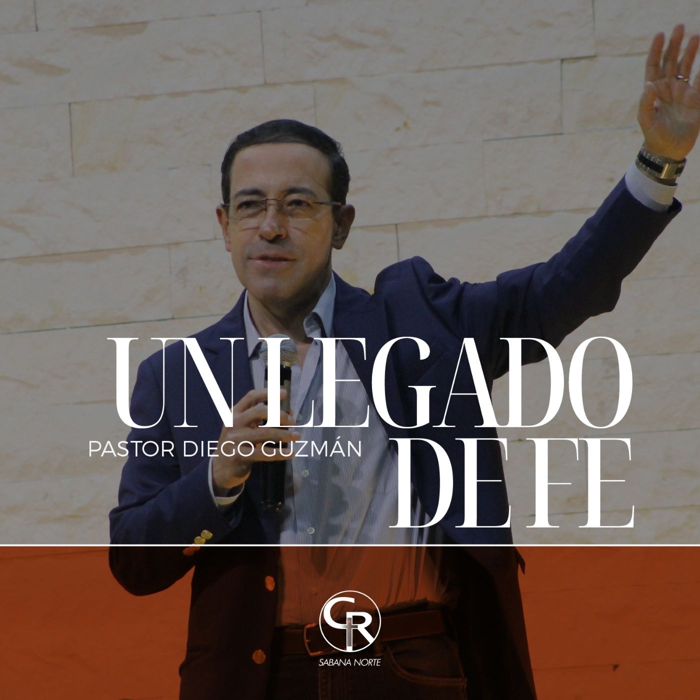 Un legado de fe - Pastor Diego Guzmán episode artwork