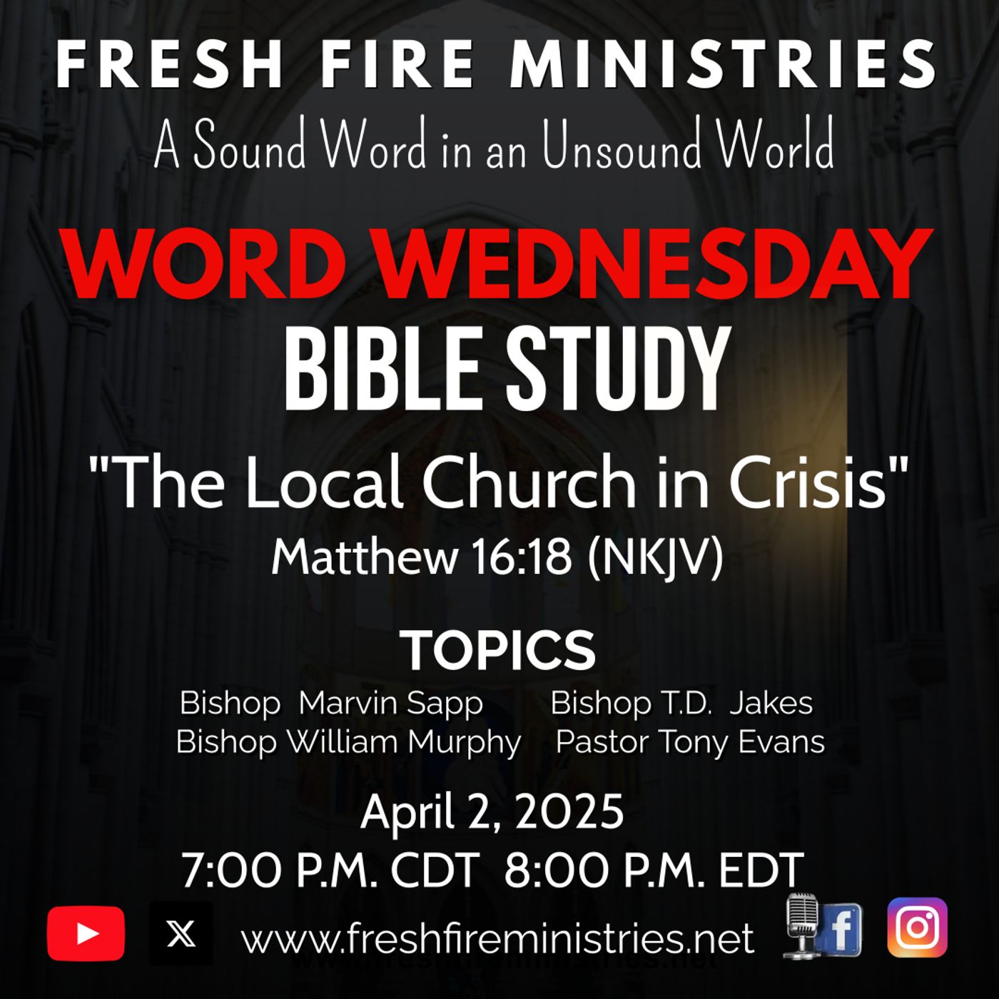 Word Wednesday Bible Study "The Local Church in Crisis"  Matthew 16:18 (NKJV) episode artwork