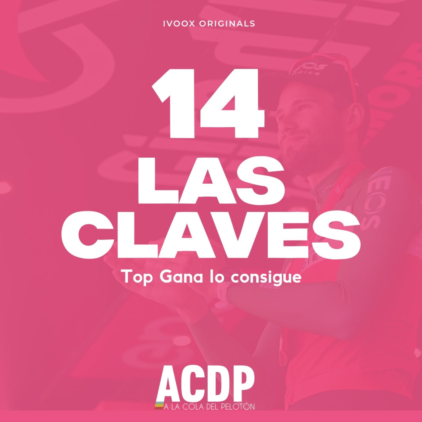 1⃣4️⃣ Las Claves Giro 2024 | Ganna bate a Pogacar | ACDP - A la Cola del Pelotón episode artwork