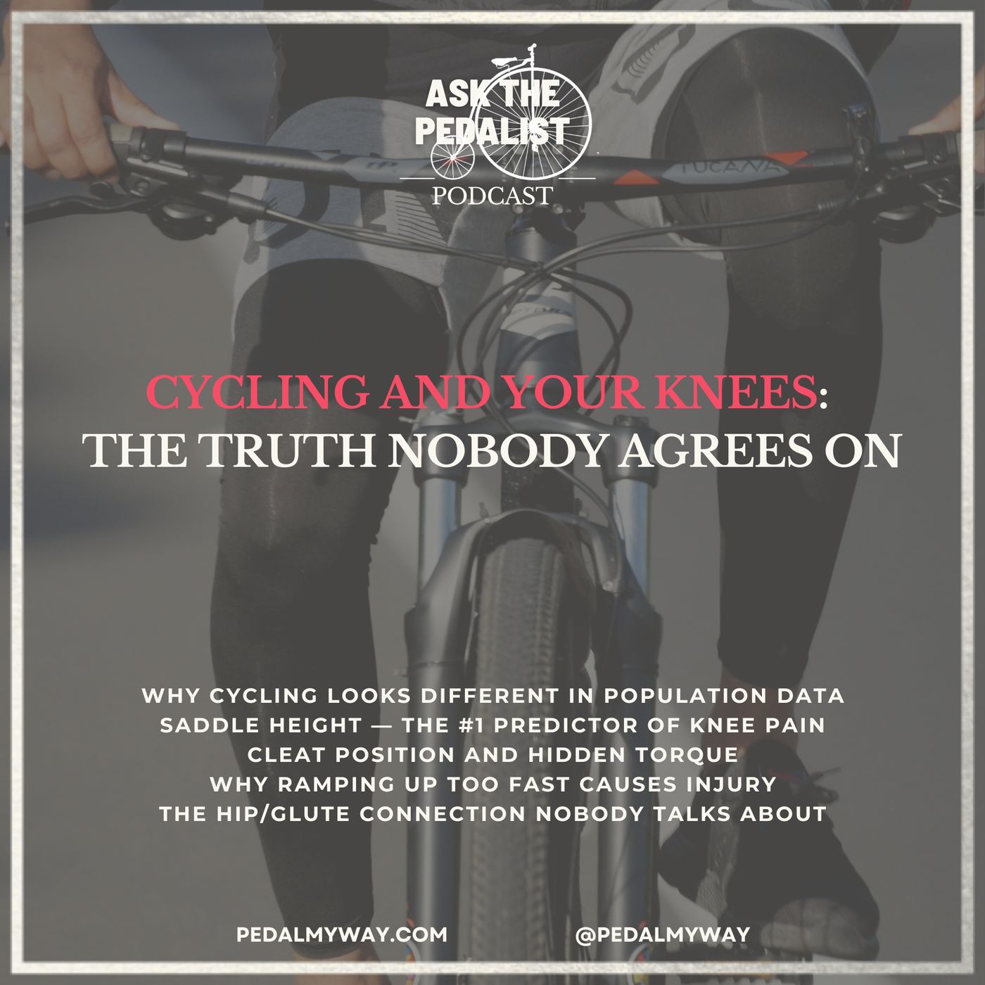 22 - Cycling and Your Knees: The Truth Nobody Agrees On episode artwork