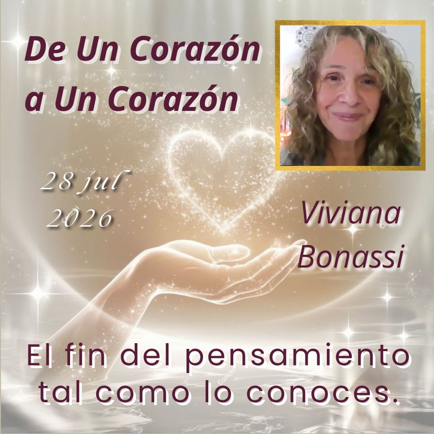 Clase 86🔸El fin del pensamiento tal como lo conoces🔸Viviana Bonassi🔸De Un Corazón a Un Corazón🔸28 jul 2026 episode artwork