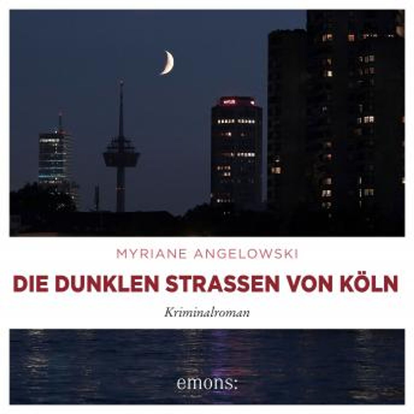 [German] - Die dunklen Straßen von Köln: Kriminalroman by Myriane Angelowski episode artwork