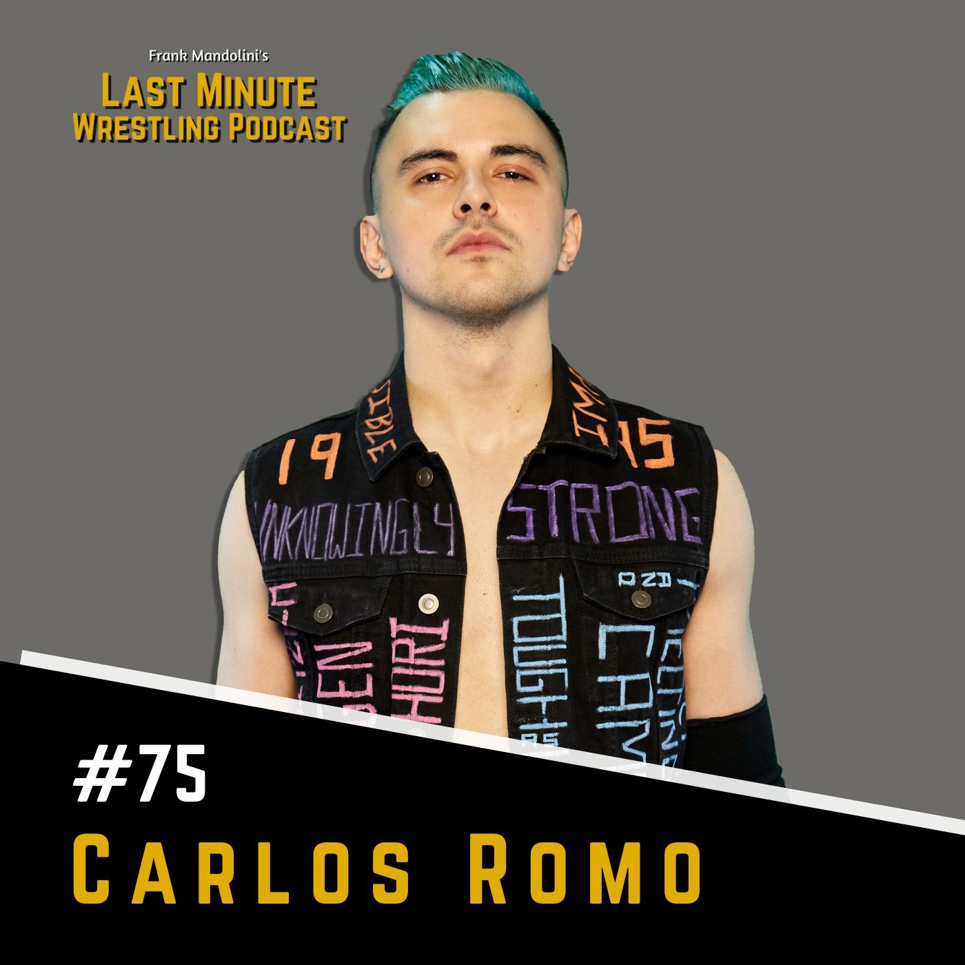 Ep. 75: A punk rock revolution in Spanish wrestling, Carlos Romo interview