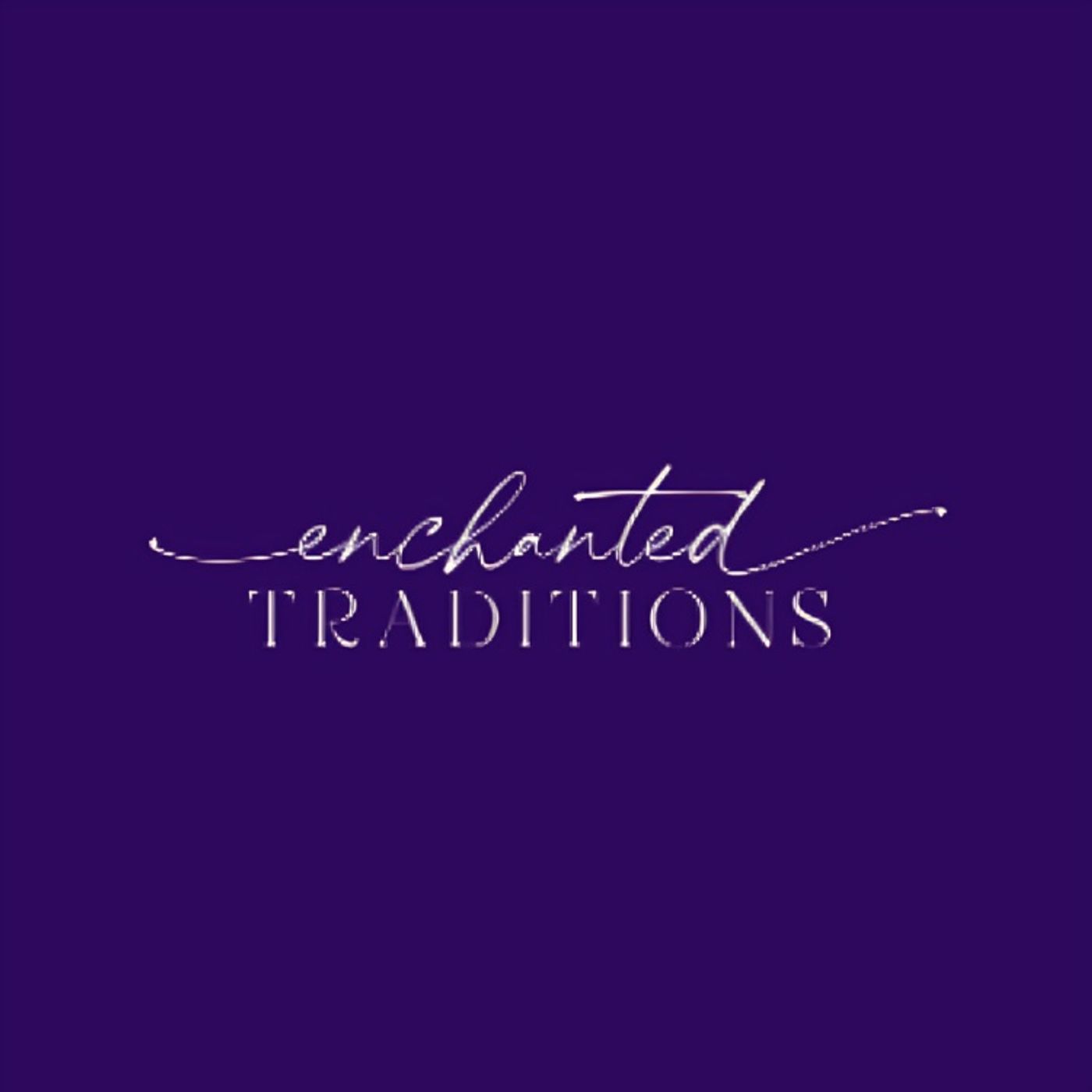 Enchanted Traditions