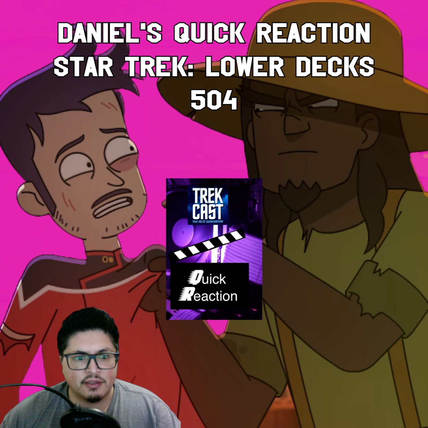 cover of episode Daniel's Quick Reaction Star Trek: Lower Decks 504 "A Farewell to Farms"