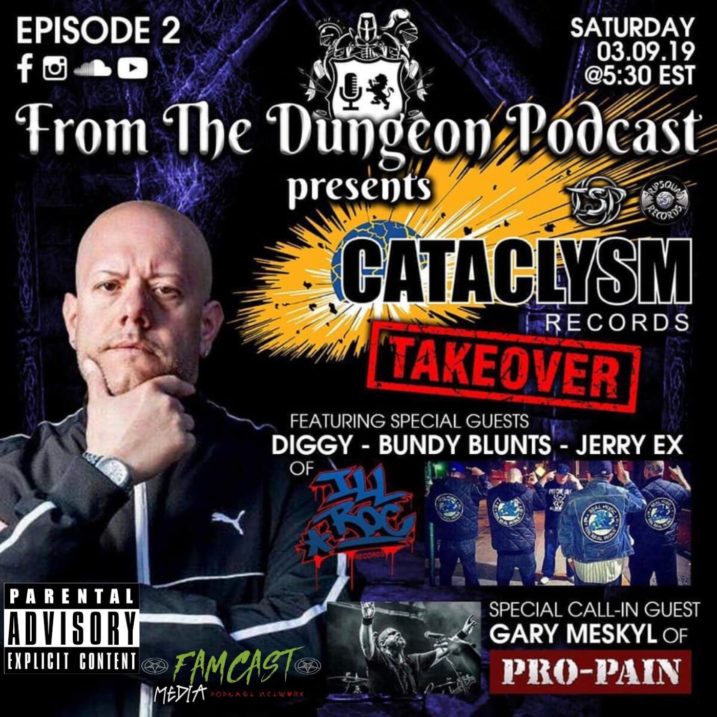 Ep. 02: Diggy Murphy, Bundy Blunts, Jerry Ex (Ill Roc Records), Gary Meskyl (Pro-Pain)