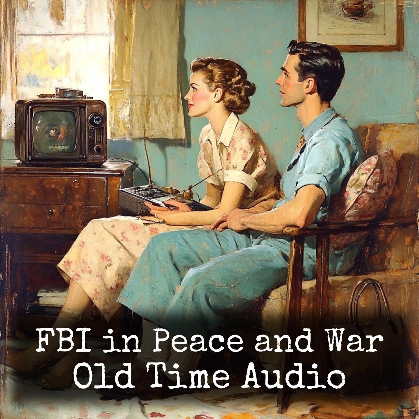 FBI in Peace and War - Old Time Audio