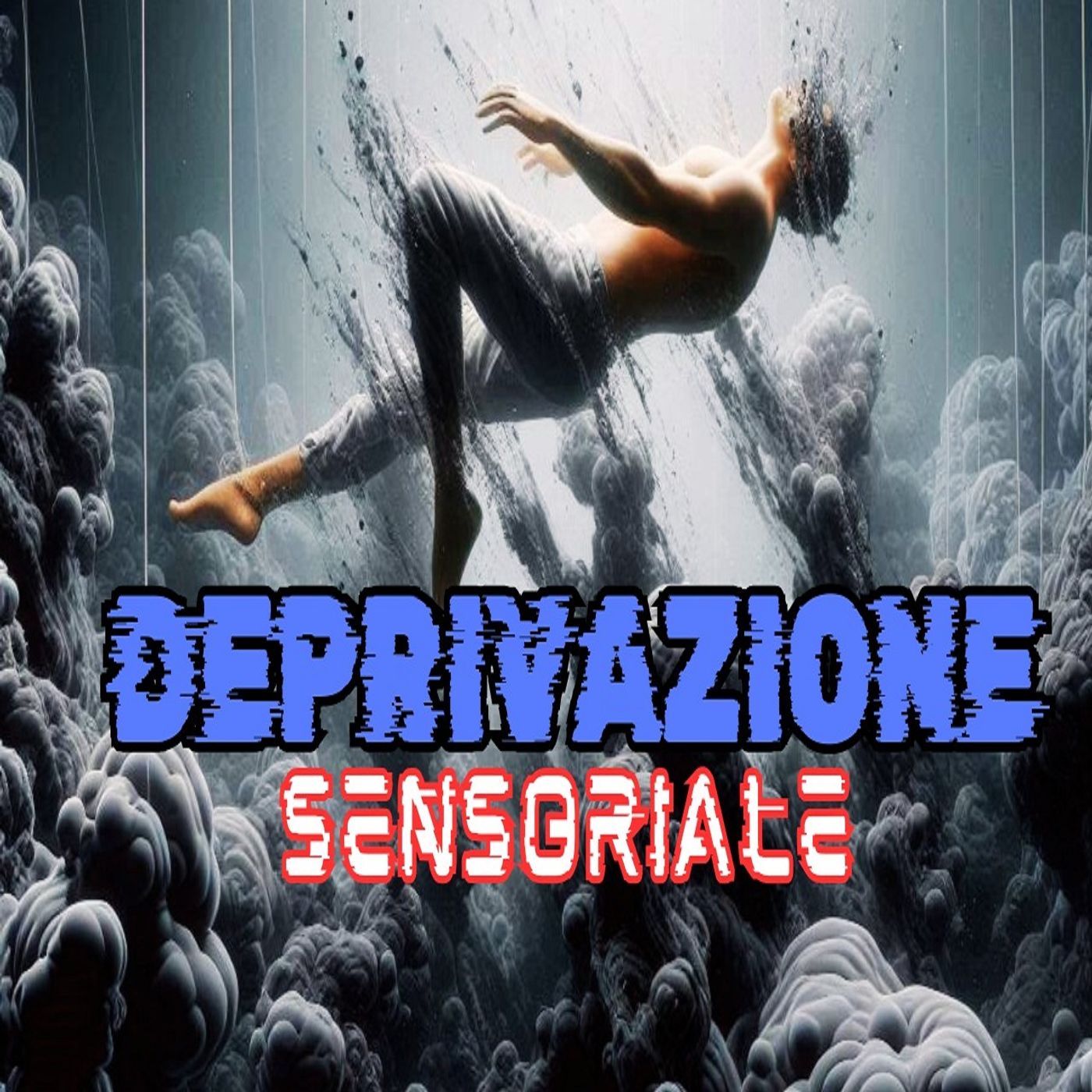 Deprivazione Sensoriale - Audiolibro episode artwork
