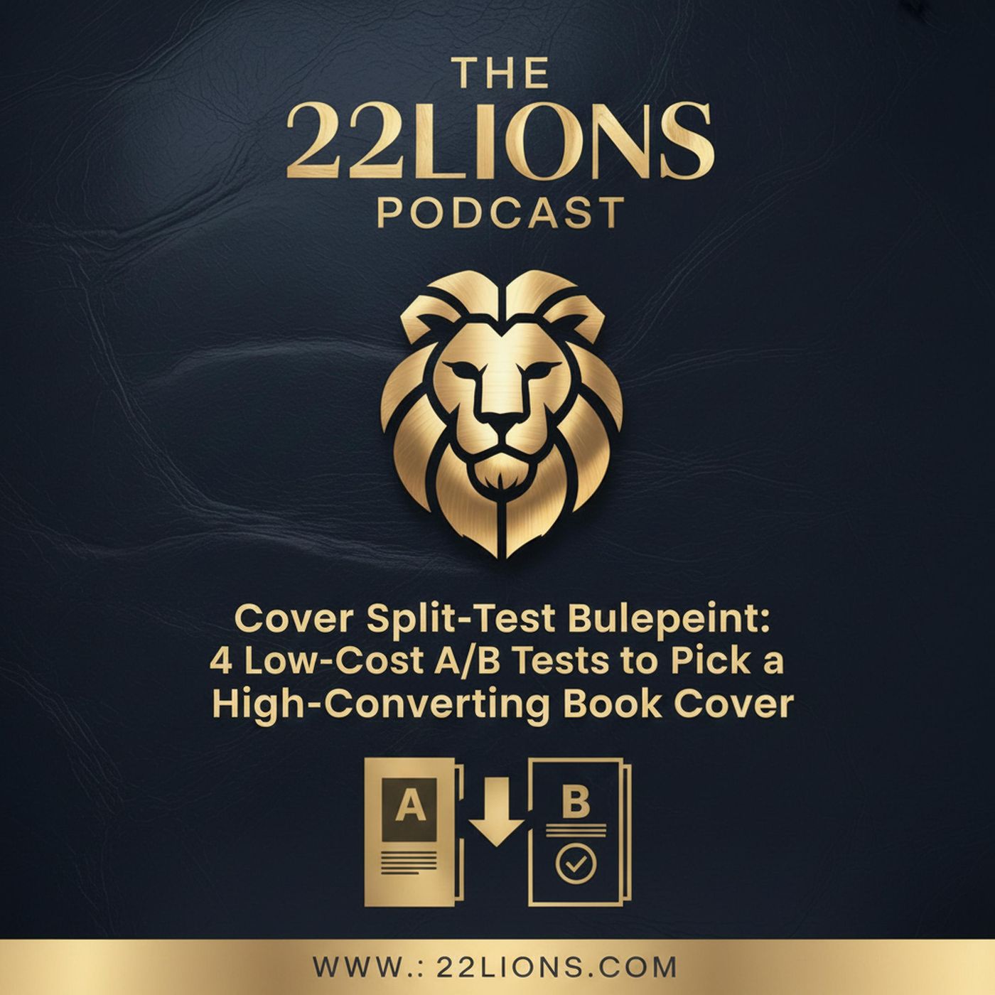 Cover Split-Test Blueprint: 4 Low-Cost A/B Tests to Pick a High-Converting Book Cover episode artwork